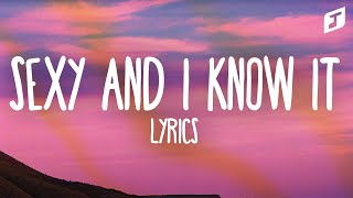 LMFAO  Sexy And I Know It Lyrics [upl. by Norene]