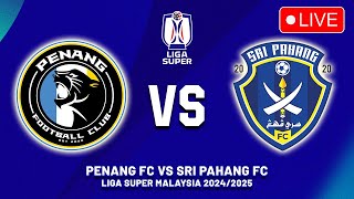 🔴 PENANG FC VS SRI PAHANG JADUAL SIARAN LANGSUNG LIGA SUPER MALAYSIA 202425 MALAM INI [upl. by Hsiri]