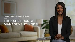 Change Management Models Advanced Applications  6 The SATIR Change Management Model [upl. by Aicertal]