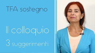 Il colloquio 3 suggerimenti  TFA sostegno [upl. by Yromas]