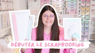 MATÉRIEL POUR DÉBUTER LE SCRAPBOOKING [upl. by Eliath]