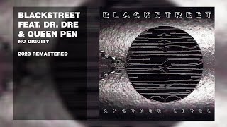 Blackstreet feat Dr Dre amp Queen Pen  No Diggity 2023 Remastered Lyric Video [upl. by Olwen]