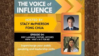 Body Language Gestures and Whats In It For Me WIIFM  Voice Of Influence EPS 04  Stacy amp Fong [upl. by Garlaand]