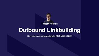 Outbound Links ‘Den nok mest undervurderede SEOtaktik i 2022’ [upl. by Gereld801]