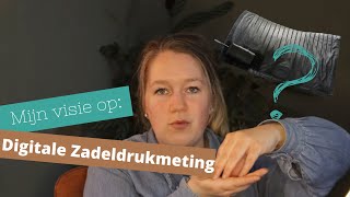 Mijn visie op de digitale zadeldrukmeting💻❓ [upl. by Suilenrac]