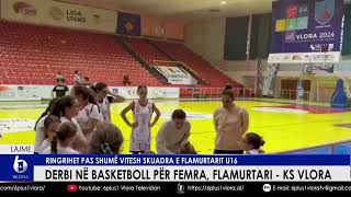 Derbi vlonjat në basketboll për femra  Ringrihet pas shumë vitesh skuadra e Flamurtarit U16 [upl. by Atilek]