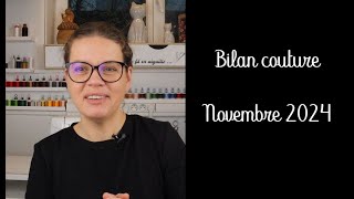 Bilan couture Novembre 2024 [upl. by Jaehne129]