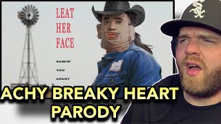 LEATHERFACE  quotSAWIN YOU APARTquot ACHY BREAKY HEART PARODY Reaction [upl. by Benedetto]