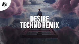 Techy Chan K3YN0T3 amp T3CHN0T3  Desire Techno Remix [upl. by Osi]