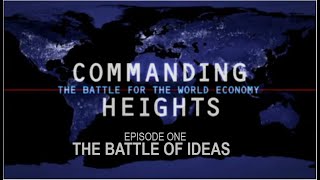 Commanding Heights The Battle of Ideas Episode One Official Video [upl. by Darin]