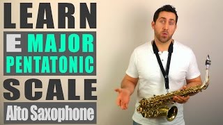 E Major Pentatonic  Alto Sax Lesson [upl. by Eillom]