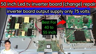 50 inch Led tv inverter board not working problem Solution [upl. by Leeth]