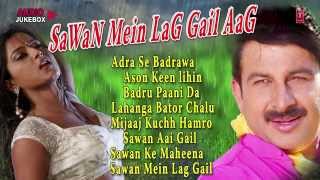 MANOJ TIWARI MRIDUL  Bhojpuri Kajri Audio Songs Jukebox   SAWAN MEIN LAG GAIL AAG [upl. by Hsaniva]