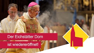 Der Eichstätter Dom ist wiedereröffnet [upl. by Dahsar724]