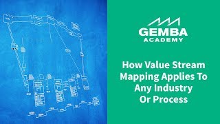 Learn How Value Stream Mapping Applies to Any Industry or Process [upl. by Zerep708]