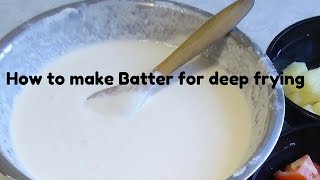 How to make an excellent Batter for Deep Frying [upl. by Mahan997]