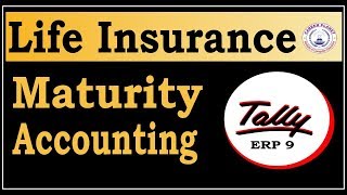 Life Insurance Maturity Accounting Entry in Tally ERP 9 LIC Maturity Entry in Tally [upl. by Eugene939]