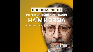 Cours mensuel du Grand Rabbin de France à lECUJE  février 2024 [upl. by Jorgan]