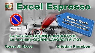 Le funzioni GIORNOLAVORATIVO  GIORNILAVORATIVITOT  Excel Espresso [upl. by Akinert]