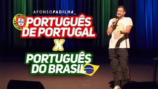 AFONSO PADILHA  PORTUGUÊS DE PORTUGAL vs PORTUGUÊS BRASIL [upl. by Trilley]