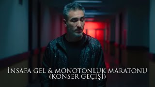 Sagopa Kajmer  İnsafa Gel amp Monotonluk Maratonu Konser Geçişi [upl. by Rodrich]