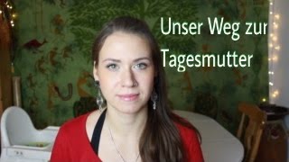 Tagesmutter Teil 1  Vermittlung  finanzielle Förderung  Kennenlernen [upl. by Durst444]