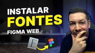 Como Instalar Fontes no Figma Online  OFICIAL DO FIGMA e sem Plugins [upl. by Anaidni]