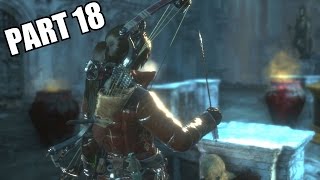 Rise Of The Tomb Raider  ARMOR PIERCING ARROWS  Walkthrough Part 18  Xbox One 1080P [upl. by Lipkin]