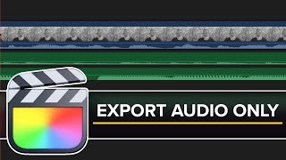 Final Cut Pro Tutorial  Export Audio Only [upl. by Assej118]