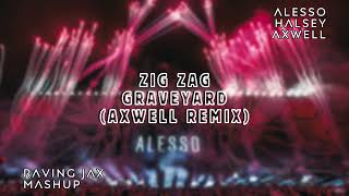 Zig Zag  Graveyard Axwell Remix Raving Jax Mashup [upl. by Etnoled]