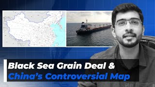 Black Sea Grain Deal and Chinas Controversial Map I Current Affairs I Keshav Malpani [upl. by Donatelli]