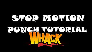 Stop Motion Animation Punch Tutorial [upl. by Hannie700]