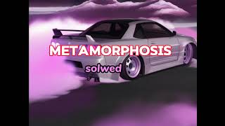 METAMORPHOSIS SLOWED SONG phonk song [upl. by Wendolyn322]