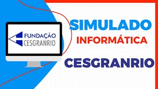 Simulado Informática  CESGRANRIO [upl. by Farrah705]