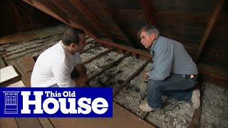 How to Beef Up Attic Insulation  This Old House [upl. by Hbahsur941]