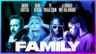 David Guetta – Family feat Bebe Rexha Ty Dolla ign amp A Boogie Wit da Hoodie Official Audio [upl. by Adanar336]