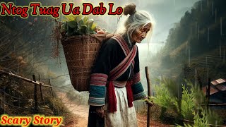 Scary Story  Pog Nom Kaub Ntog Tuag Ua Dab Rov Lo Txau Ntshais Hmong ghost story [upl. by Chrystal]