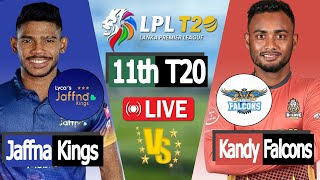 LPL LIVE  Live cricket match today  lanka premier league live  Kandy vs Jaffna 11th Match Score [upl. by Artcele]