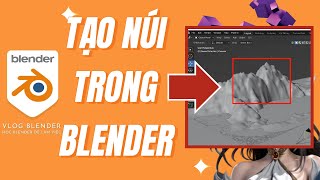 ✅ CÁCH TẠO NÚI NHANH TRONG BLENDER  HỌC BLENDER [upl. by Kobi]