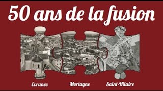 50 ans de la fusion Mortagne Evrunes Saint Hilaire [upl. by Marianne]