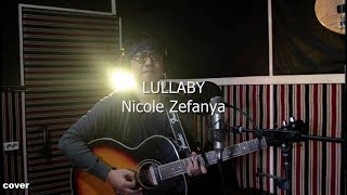 LULLABY  Nicole ZefanyaNIKI cover by Ari Arasy [upl. by Auhsej]