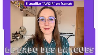 El auxiliar “avoir” en francés [upl. by Krall483]