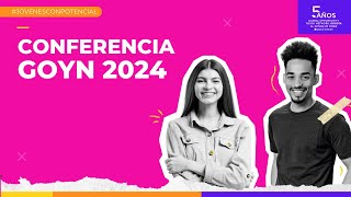 Conferencia GOYN 2024 [upl. by Emsoc]