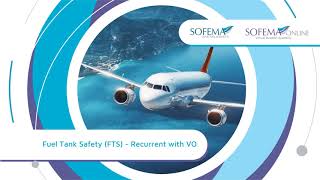 Fuel Tank Safety FTS  Recurrent with VO Online Course Introduction  Sofema Online [upl. by Dewitt]