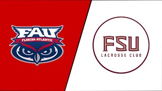 FSU Lacrosse Club Vs FAU Lacrosse Club [upl. by Asteria]