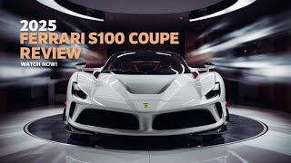 quot2025 Ferrari SF100 Coupe The Ultimate Supercar Revealedquot [upl. by Reld]