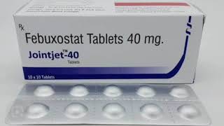 Jointjet 40 Tablets Febuxostat Tablets 40 mg [upl. by Pape]