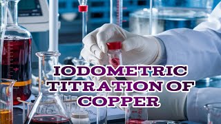 iodometric titration with potassium iodate  iodometric titration of copper sulphate with sodium [upl. by Haik]