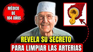 ESTA DIETA LIMPIA LAS ARTERIAS RÁPIDAMENTE Los secretos de longevidad de Ellsworth Wareham [upl. by Montgomery981]