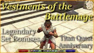 Titan Quest Anniversary Vestments of the Battlemage Set bonus [upl. by Vickey812]